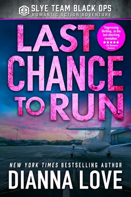 Last Chance to Run - Dianna Love