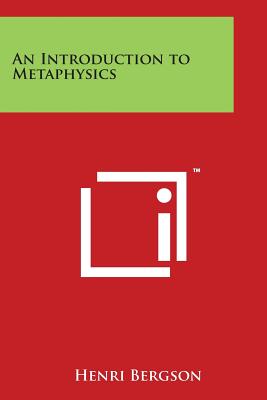 An Introduction to Metaphysics - Henri Bergson