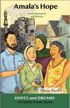 Coperta cărții 'Amala's Hope: A Family from Syria: A Story Based on Real History - Tana Reiff'