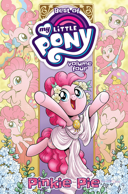 Best of My Little Pony, Vol. 4: Pinkie Pie - Jeremy Whitley