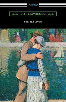Sons and Lovers: (with an Introduction by Mark Schorer) - D. H. Lawrence