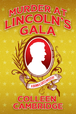 Murder at Lincoln's Gala - Colleen Cambridge