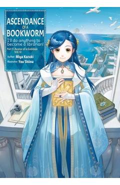 Poza produsului Ascendance of a Bookworm: Part 5 Volume 12 (Light Novel) - Miya Kazuki