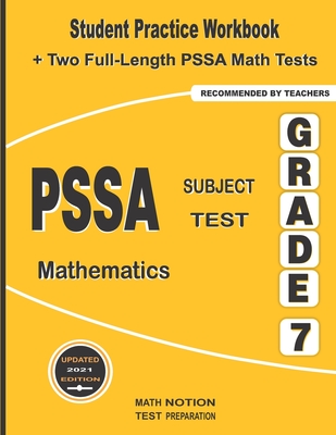 Coperta cărții 'PSSA Subject Test Mathematics Grade 7: Student Practice Workbook + Two Full-Length PSSA Math Tests - Michael Smith'