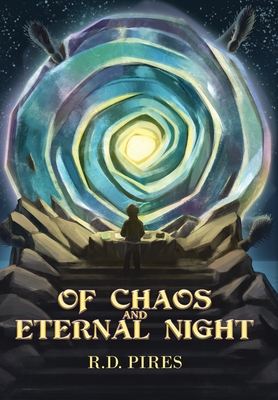 Of Chaos and Eternal Night - Rd Pires