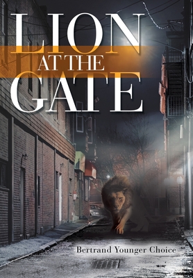 Lion at the Gate - Bertrand Younger Choice