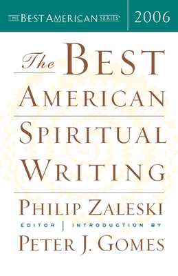 The Best American Spiritual Writing 2006 - Philip Zaleski