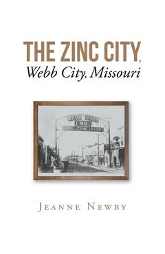 Poza produsului The Zinc City, Webb City, Missouri - Jeanne Newby