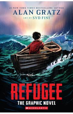 Refugee: The Graphic Novel - Alan Gratz