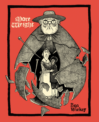 More Weight: A Salem Story - Ben Wickey