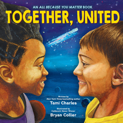 Together, United (an All Because You Matter Book) - Tami Charles