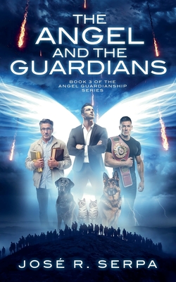 The Angel and the Guardians - Jose Serpa