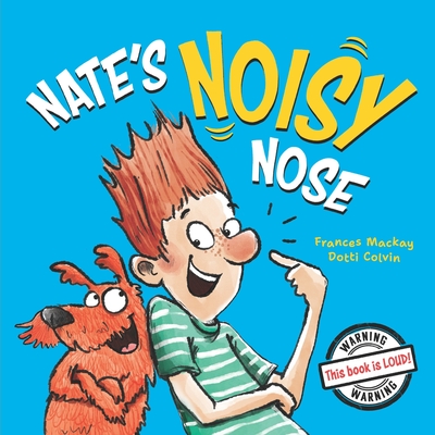 Nate's Noisy Nose - Dotti Colvin