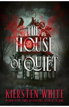 Poza produsului The House of Quiet - Kiersten White