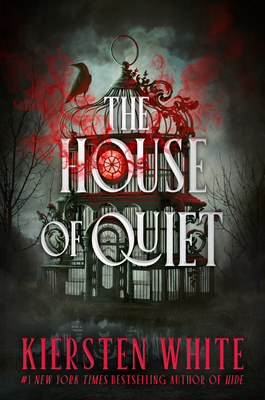 The House of Quiet - Kiersten White