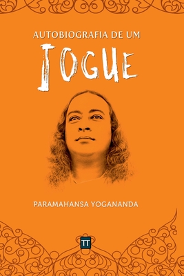 Autobiografia De Um Iogue - Yogananda Paramahansa