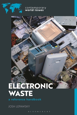 Electronic Waste: A Reference Handbook - Josh Lepawsky