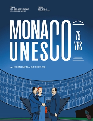Monaco at UNESCO: 75 Years - Stéphane Lamotte