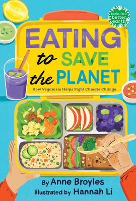Eating to Save the Planet: How Veganism Helps Fight Climate Change - Anne Broyles