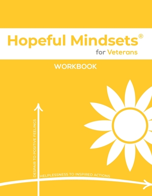 Hopeful Mindsets for Veterans Workbook - Kathryn Goetzke