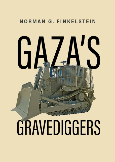 Coperta cărții 'Gaza's Gravediggers - Norman Finkelstein'