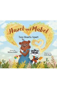 Poza produsului Hazel and Mabel: Two Hearts Apart - Melissa Stoller