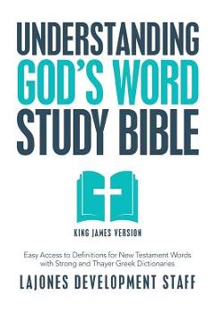 Poza produsului Understanding God's Word Study Bible: Easy Access to Definitions for New Testament Words with Strong and Thayer Greek Dictionaries - 
