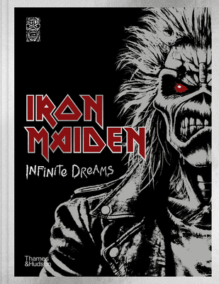 Iron Maiden: Infinite Dreams: The Official Visual History - Steve Harris