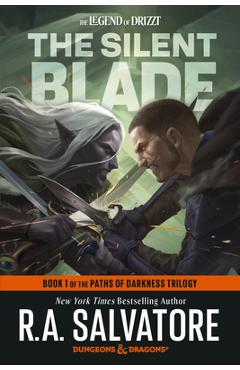 Poza produsului The Silent Blade: Dungeons & Dragons: Book 1 of the Paths of Darkness Trilogy - R. A. Salvatore