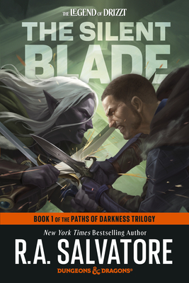 The Silent Blade: Dungeons & Dragons: Book 1 of the Paths of Darkness Trilogy - R. A. Salvatore
