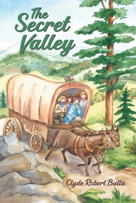 The Secret Valley - Clyde Robert Bulla