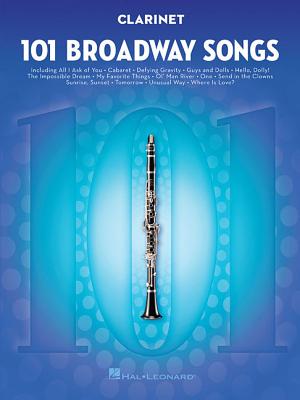 101 Broadway Songs for Clarinet -
