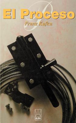 El Proceso - Franz Kafka