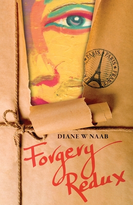 Forgery Redux - Diane W. Naab
