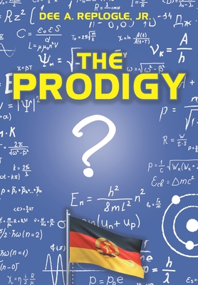 The Prodigy - Dee A. Replogle