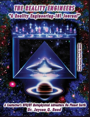 The Reality Engineers - Jaysen Q. Rand
