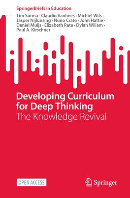 Developing Curriculum for Deep Thinking: The Knowledge Revival - Tim Surma
