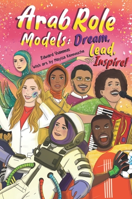 Arab Role Models: Dream, Lead, Inspire! - Mayssa Kennouche