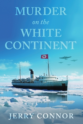 Murder on the White Continent - Jerry Connor