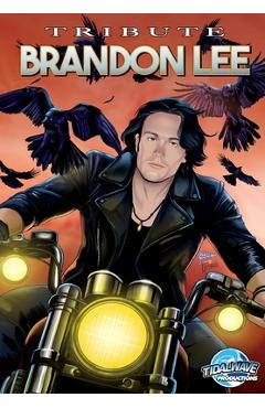 Poza produsului Tribute: Brandon Lee - Eric M. Esquivel