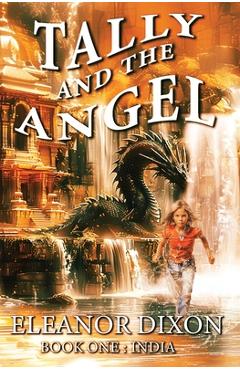 Poza produsului Tally and the Angel: Mystery, adventure and magic with Tally and her angel Jophiel. - Eleanor Dixon