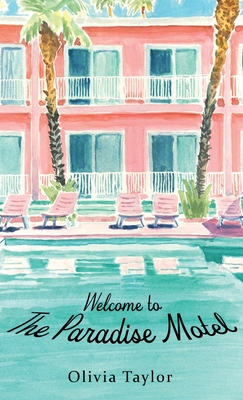Welcome to the Paradise Motel - Olivia Taylor