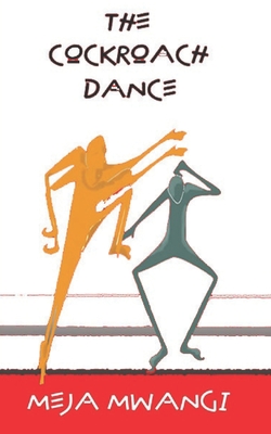 The Cockroach Dance - Meja Mwangi