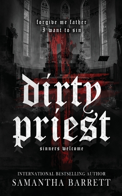 Dirty Priest - Samantha Barrett
