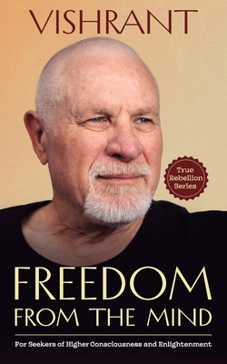 Freedom From The Mind -