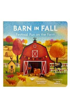Barn in Fall: Festival Fun on the Farm - Chambrae Griffith