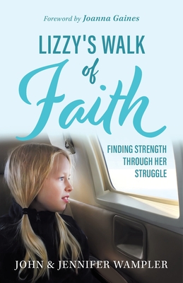 Lizzy's Walk of Faith - John Wampler