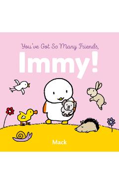Coperta cărții 'You've Got So Many Friends, Immy - Mack Van Gageldonk'