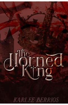 Coperta cărții 'The Horned King - Karlee Berrios'