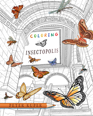 Coloring Insectopolis - Peter Kuper